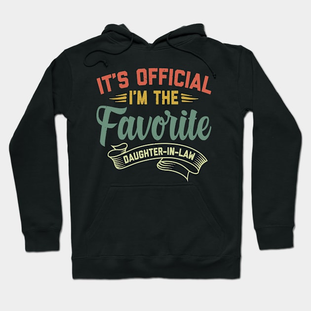 I'm The Favorite Daughter-In-Law | Gift Idea Funny Hoodie by Streetwear KKS